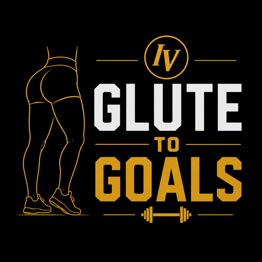 Glutes To Goals